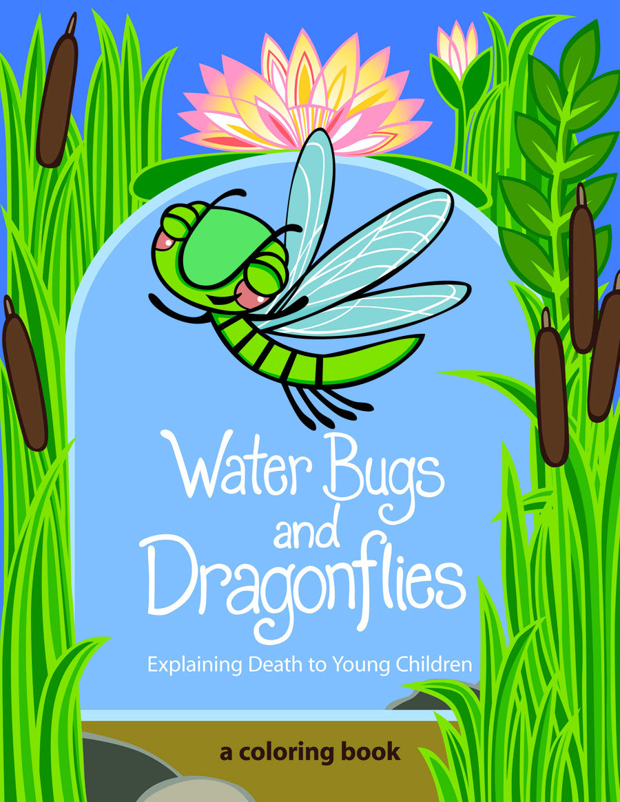 Water Bugs and Dragonflies  Explaining Death to Young Children [Color –  The Pilgrim Press
