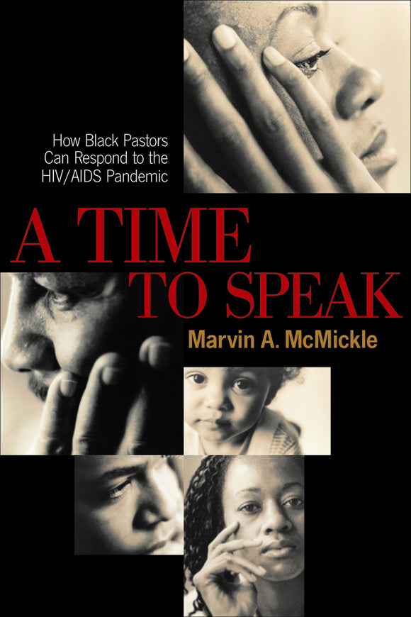A Time to Speak | How Black Pastors Can Respond to the HIV/AIDS Pandemic (McMickle)