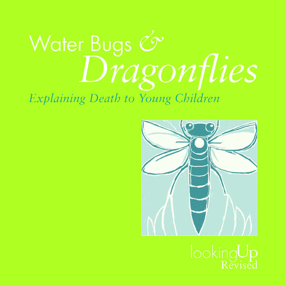 Water Bugs and Dragonflies | Explaining Death to Young Children [Softcover]
