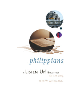 Philippians | "Listen Up!" Bible Study (Weidmann)
