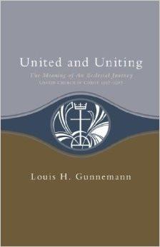 United and Uniting | The Meaning of an Ecclesial Journey, United Church of Christ 1957-1987 (Gunnemann)