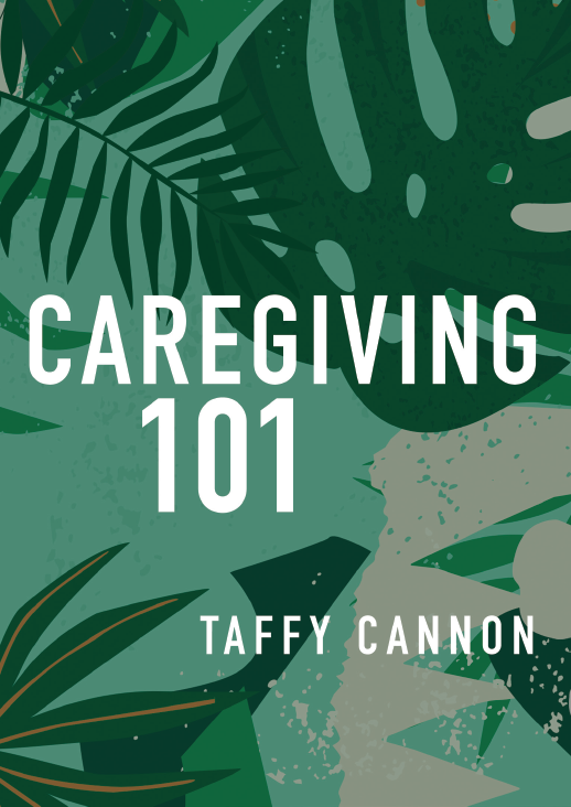 Caregiving 101 (Cannon)