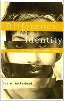 Difference & Identity | A Theological Anthropology (McFarland) PDF Download