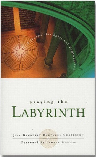 Praying the Labyrinth | A Journal for Spiritual Exploration (Hartwell Geoffrion)