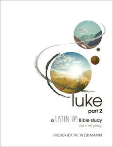 Luke | "Listen Up" Bible Study (Weidmann)