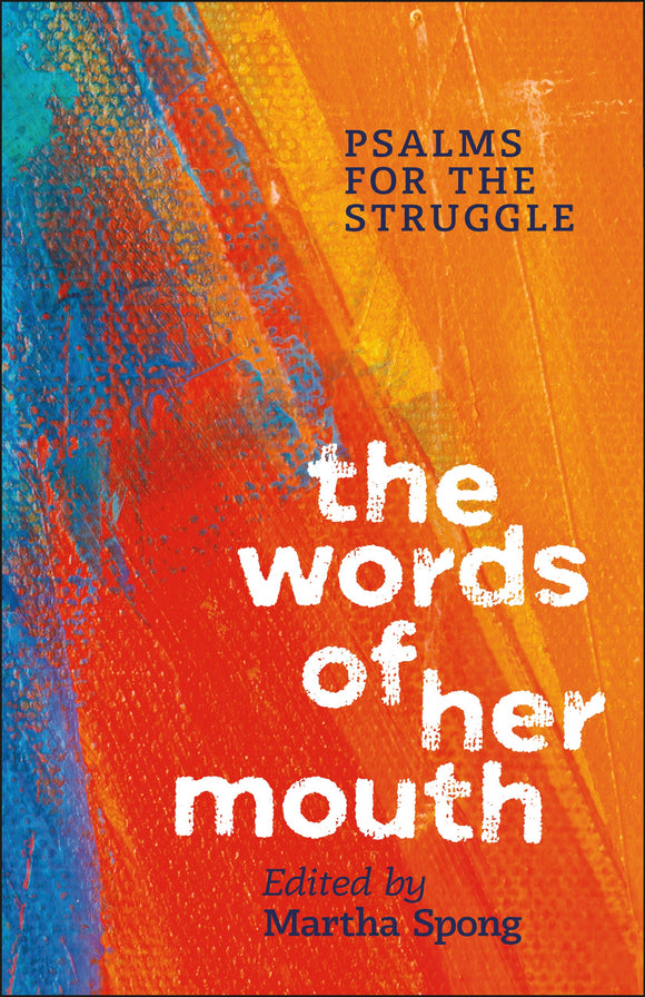 The Words of Her Mouth | Psalms for the Struggle (Spong)