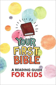 Your First Bible | A Reading Guide for Kids
