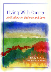 Living with Cancer | Meditations of Peace and Love (Smith and Smith)