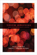 Touch Holiness | Resources for Worship (Tirabassi & Duck)
