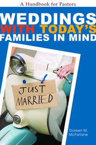 Weddings With Today's Families In Mind | A Handbook For Pastors (McFarlane)